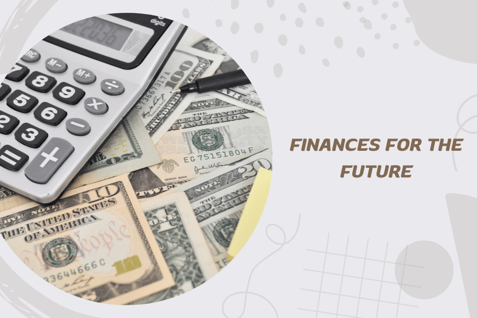 How to Plan Your Finances for the Future